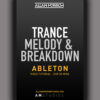 Ableton Live - Trance Melody & Breakdown Tutorial [002]