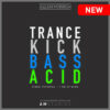 Trance-kick-bass-acid