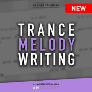 Trance Melody Writing Tutorial